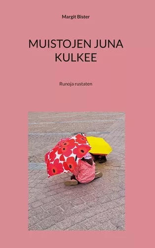Muistojen juna kulkee