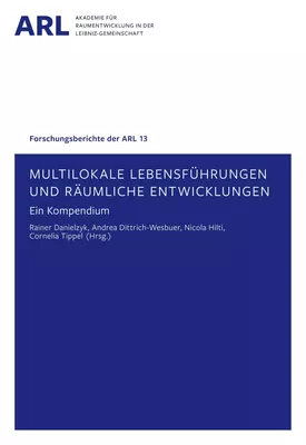 Multilokale Lebensführungen und räumliche Entwicklungen