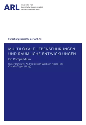 Multilokale Lebensführungen und räumliche Entwicklungen