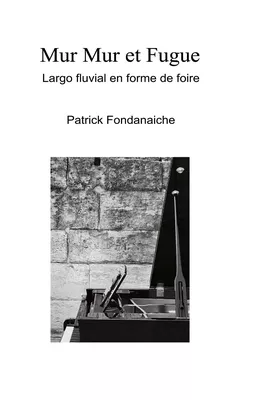 Mur Mur et Fugue