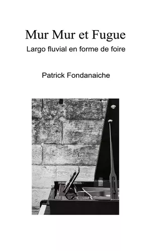 Mur Mur et Fugue