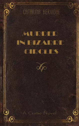 Murder in Bizarre Circles