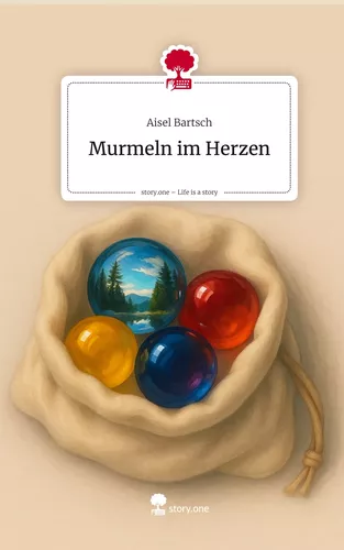 Murmeln im Herzen. Life is a Story - story.one