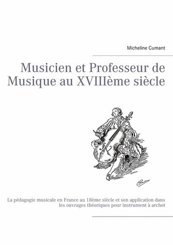 Musicien et Professeur de Musique au XVIIIème siècle