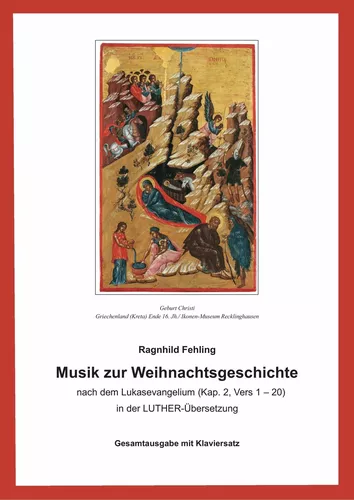 Musik zur Weihnachtsgeschichte nach dem Lukasevangelium (Kap.2,1-20)