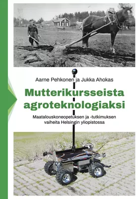 Mutterikursseista agroteknologiaksi