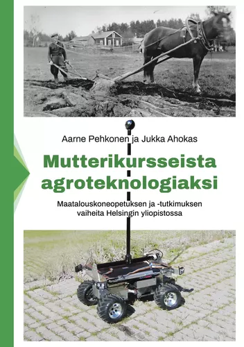 Mutterikursseista agroteknologiaksi