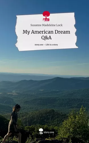 My American Dream  Q&A. Life is a Story - story.one