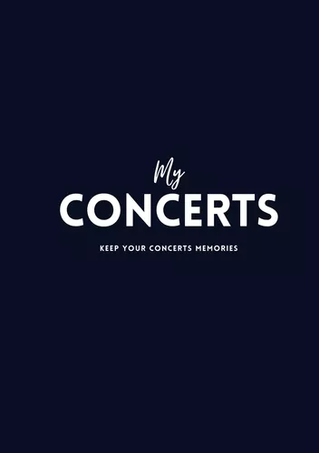 My Concerts:  Keep the Memories of Your Concerts