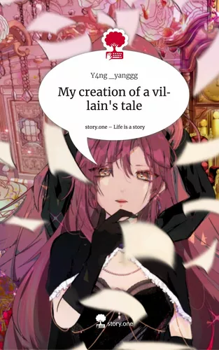 My creation of a villain's tale. Life is a Story - story.one