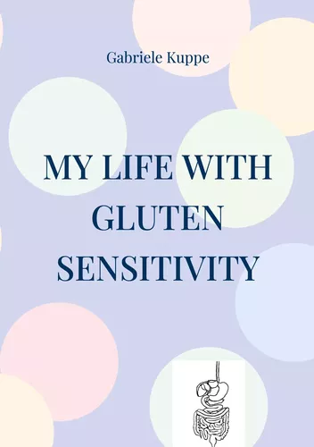 My life with gluten sensitivity