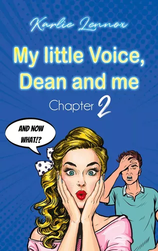 My little Voice, Dean and me - Chapter 2