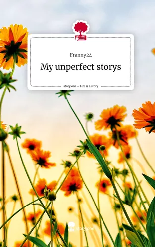 My unperfect storys. Life is a Story - story.one