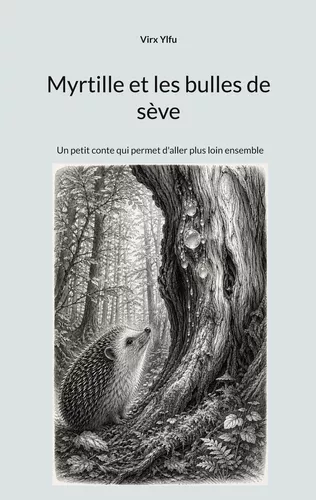 Myrtille et les bulles de sève