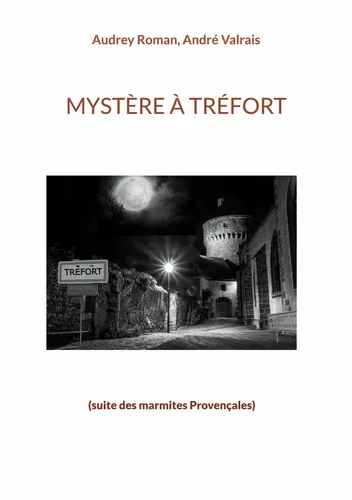 Mystère à Tréfort