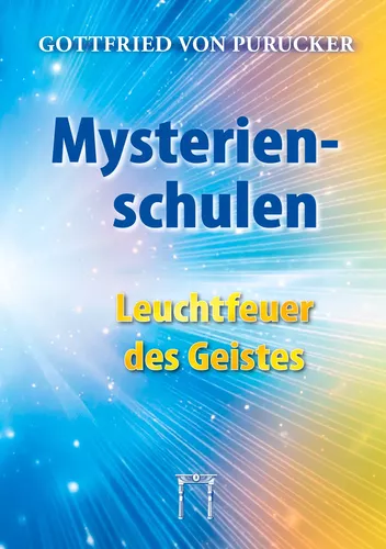 Mysterienschulen - Leuchtfeuer des Geistes