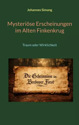 Mysteriöse Erscheinungen im Alten Finkenkrug