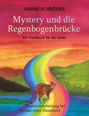 Mystery Und Die Regenbogenbrucke