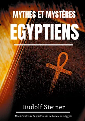Mythes et Mystères Egyptiens