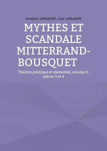 Mythes et scandale Mitterrand-Bousquet