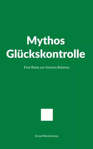 Mythos Glückskontrolle