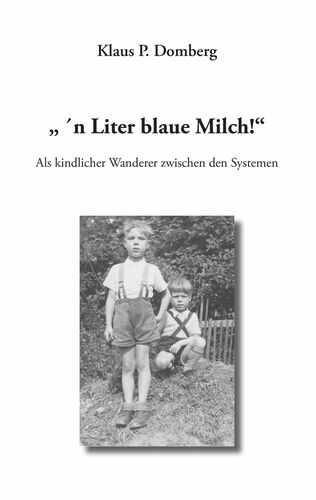 " 'n Liter blaue Milch!"