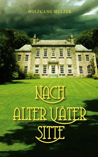 Nach alter Väter Sitte