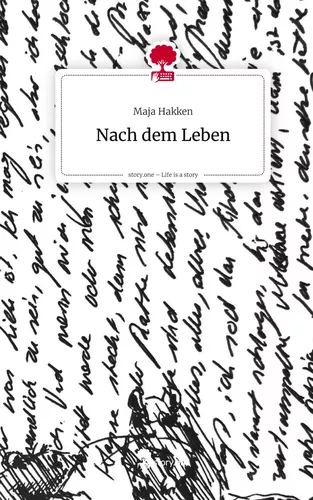 Nach dem Leben. Life is a Story - story.one