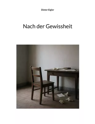 Nach der Gewissheit