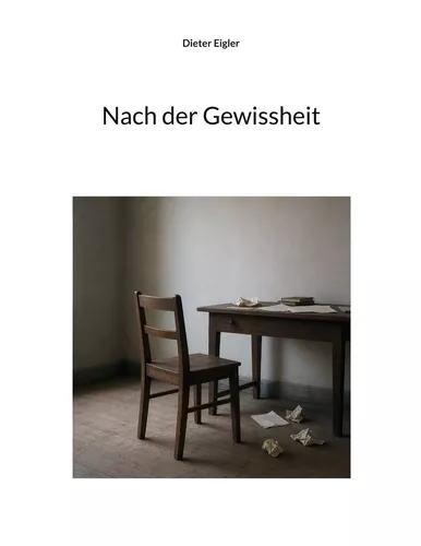 Nach der Gewissheit