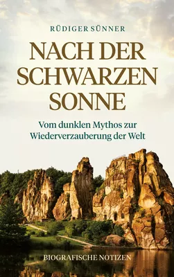 Nach der Schwarzen Sonne