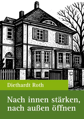 Nach innen stärken, nach außen öffnen