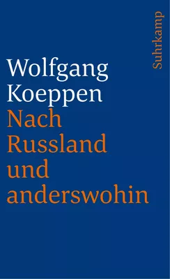Nach Rußland und anderswohin