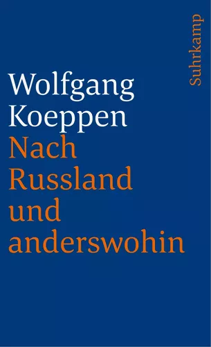 Nach Rußland und anderswohin