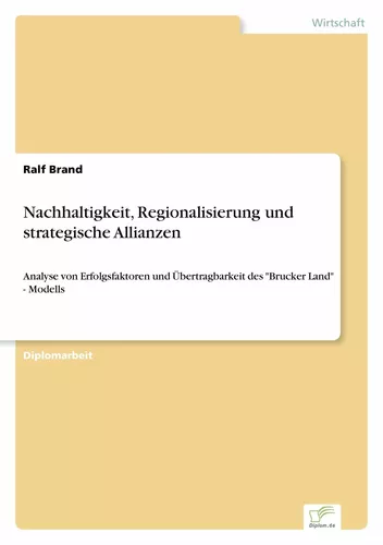 Nachhaltigkeit, Regionalisierung und strategische Allianzen