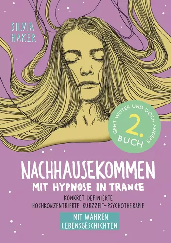Nachhausekommen mit Hypnose in Trance, 2. Buch