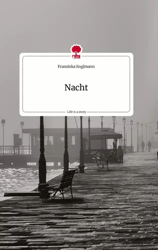 Nacht. Life is a Story - story.one