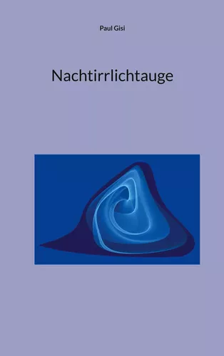 Nachtirrlichtauge