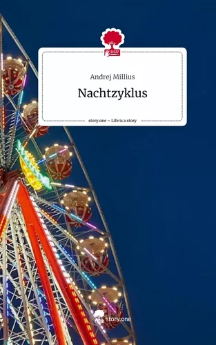 Nachtzyklus. Life is a Story - story.one