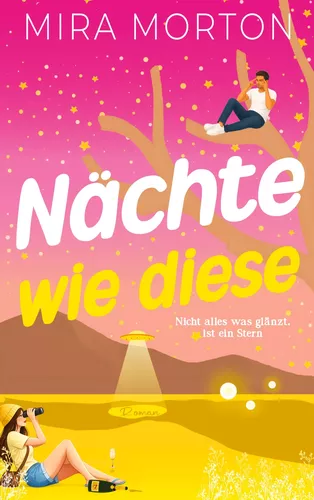 Nächte wie diese: Nicht alles was glänzt, ist ein Stern
