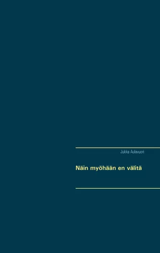 Näin myöhään en välitä