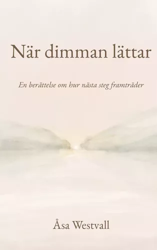 När dimman lättar