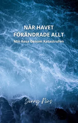 När havet förändrade allt