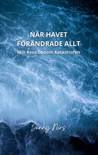När havet förändrade allt