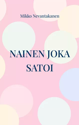 Nainen joka satoi
