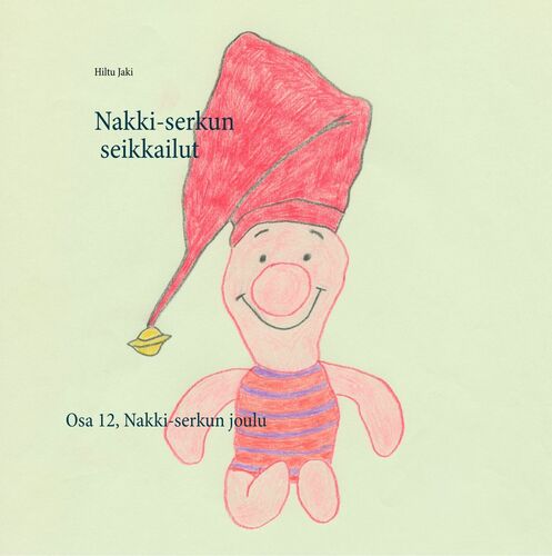 Nakki-serkun seikkailut