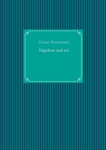 Napoleon und wir