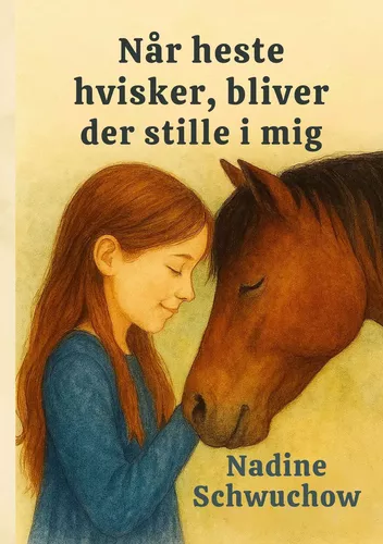 Når heste hvisker, bliver der stille i mig