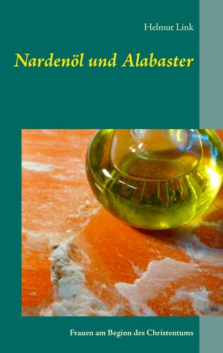 Nardenöl und Alabaster
