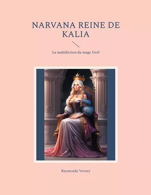 Narvana reine de Kalia